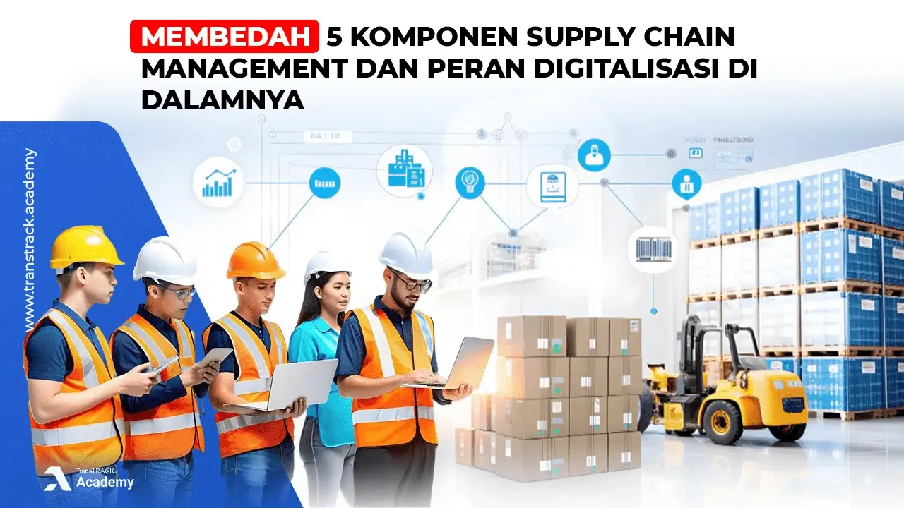 Komponen Supply Chain Management