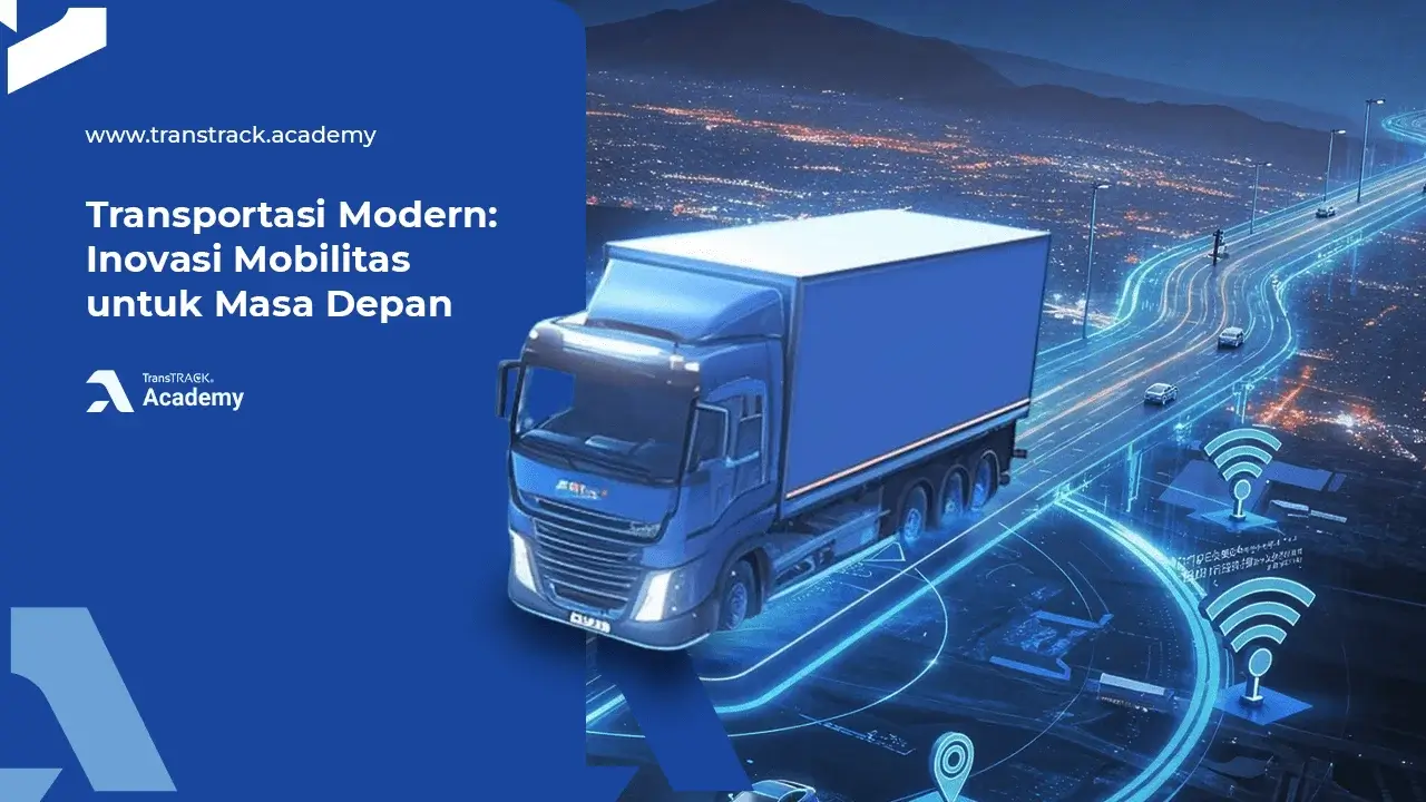 Transportasi Modern: Inovasi Mobilitas untuk Masa Depan Transportasi Modern