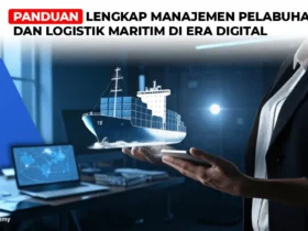 Manajemen Pelabuhan dan Logistik Maritim
