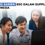 Peluang Karier ESG dalam Supply Chain di Indonesia Karier ESG dalam Supply Chain