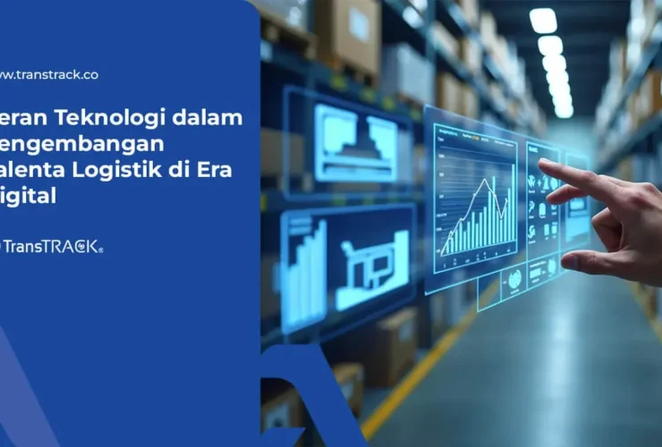 Teknologi dalam Pengembangan Talenta Logistik